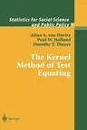 The Kernel Method of Test Equating (2004)