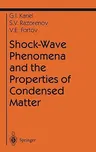 Shock-Wave Phenomena and the Properties of Condensed Matter ( and)