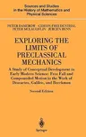 Exploring the Limits of Preclassical Mechanics: A Study of Conceptual Development in Early Modern Science: Free Fall and Compounded Motion in the Work