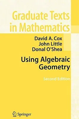 Using Algebraic Geometry (2005)