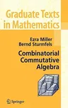 Combinatorial Commutative Algebra (2005)