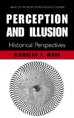 Perception and Illusion: Historical Perspectives (2005)