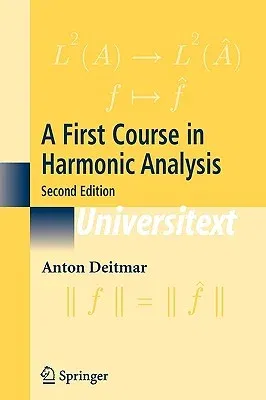 A First Course in Harmonic Analysis (2005)