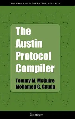 The Austin Protocol Compiler (2005)