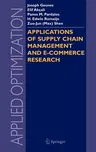 Applications of Supply Chain Management and E-Commerce Research (2005)