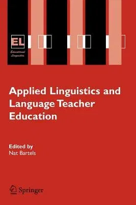 Applied Linguistics and Language Teacher Education (2004)