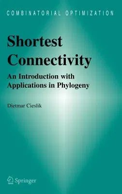 Shortest Connectivity: An Introduction with Applications in Phylogeny (2005)