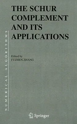 The Schur Complement and Its Applications (2005)