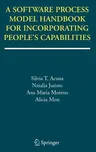 A Software Process Model Handbook for Incorporating People's Capabilities (2005)