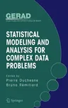 Statistical Modeling and Analysis for Complex Data Problems (2005)