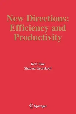 New Directions: Efficiency and Productivity