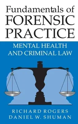 Fundamentals of Forensic Practice: Mental Health and Criminal Law (2005)