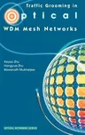 Traffic Grooming in Optical Wdm Mesh Networks (2005)