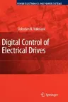 Digital Control of Electrical Drives (2007)