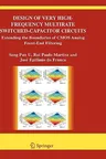 Design of Very High-Frequency Multirate Switched-Capacitor Circuits: Extending the Boundaries of CMOS Analog Front-End Filtering (2006)