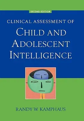 Clinical Assessment of Child and Adolescent Intelligence