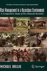 Risk Management in a Hazardous Environment: A Comparative Study of Two Pastoral Societies (2006)