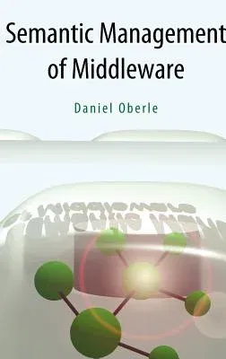 Semantic Management of Middleware (2006)