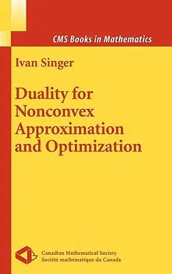 Duality for Nonconvex Approximation and Optimization (2006)