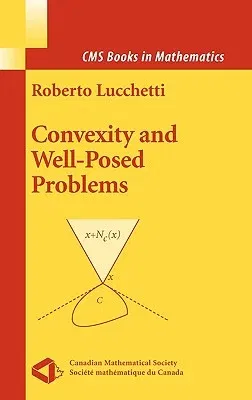 Convexity and Well-Posed Problems (2006)