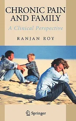 Chronic Pain and Family: A Clinical Perspective