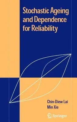 Stochastic Ageing and Dependence for Reliability (2006)