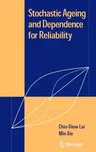 Stochastic Ageing and Dependence for Reliability (2006)