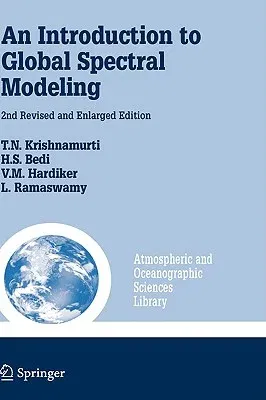 An Introduction to Global Spectral Modeling (Rev. and Enlarged 2006)