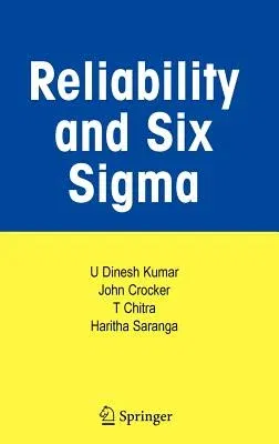 Reliability and Six SIGMA (2006)