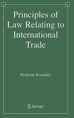 Principles of Law Relating to International Trade (2006)