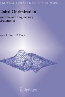 Global Optimization: Scientific and Engineering Case Studies (2006)