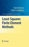 Least-Squares Finite Element Methods (2009)