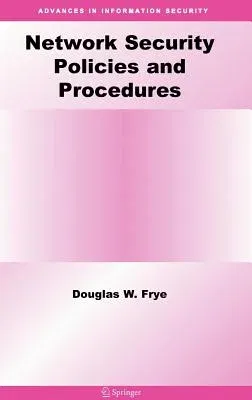 Network Security Policies and Procedures (2007)