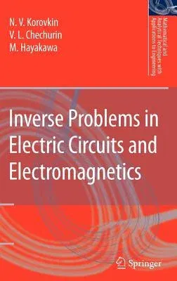 Inverse Problems in Electric Circuits and Electromagnetics (2007)