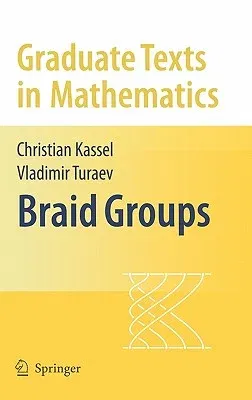 Braid Groups (2008)