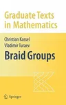 Braid Groups (2008)