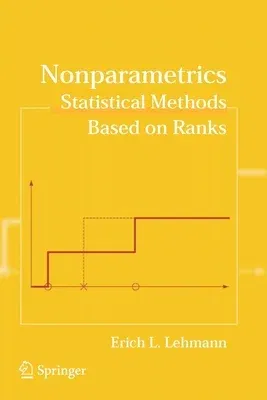 Nonparametrics: Statistical Methods Based on Ranks (Revised)