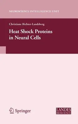 Heat Shock Proteins in Neural Cells (2009)