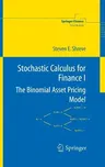 Stochastic Calculus for Finance I: The Binomial Asset Pricing Model (2004)