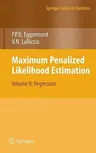 Maximum Penalized Likelihood Estimation: Volume II: Regression (2009)