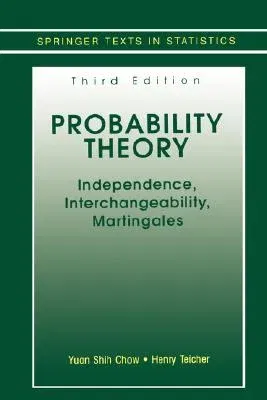 Probability Theory: Independence, Interchangeability, Martingales (1997)