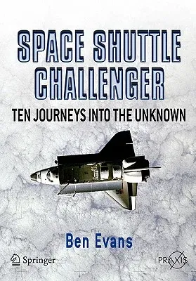 Space Shuttle Challenger: Ten Journeys Into the Unknown (2007)