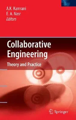 Collaborative Engineering: Theory and Practice (2008)