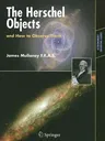 The Herschel Objects and How to Observe Them (2007)