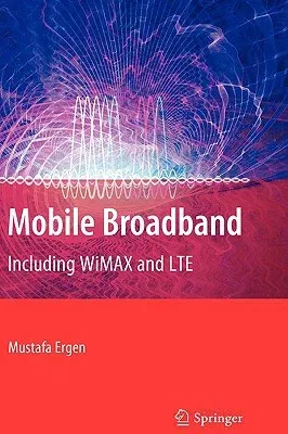 Mobile Broadband: Including Wimax and Lte (2009)