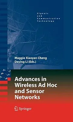 Advances in Wireless Ad Hoc and Sensor Networks