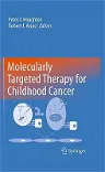 Molecularly Targeted Therapy for Childhood Cancer (2010)