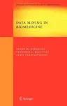 Data Mining in Biomedicine (2007)