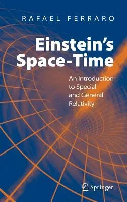 Einstein's Space-Time: An Introduction to Special and General Relativity (2007)