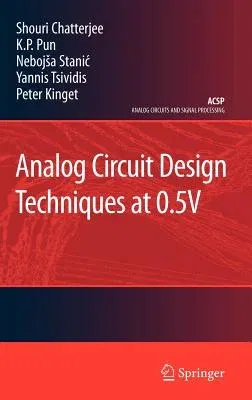 Analog Circuit Design Techniques at 0.5V (2007)